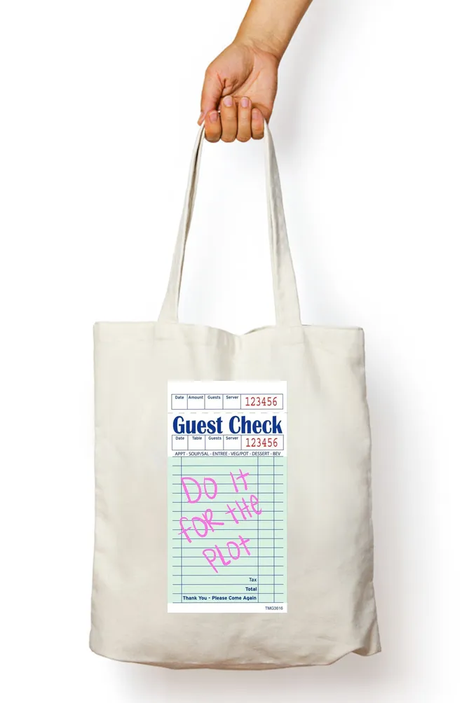 Do it for the plot Guest Check Tote Bag