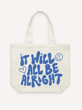 It Will All Be Alright Tote Bag