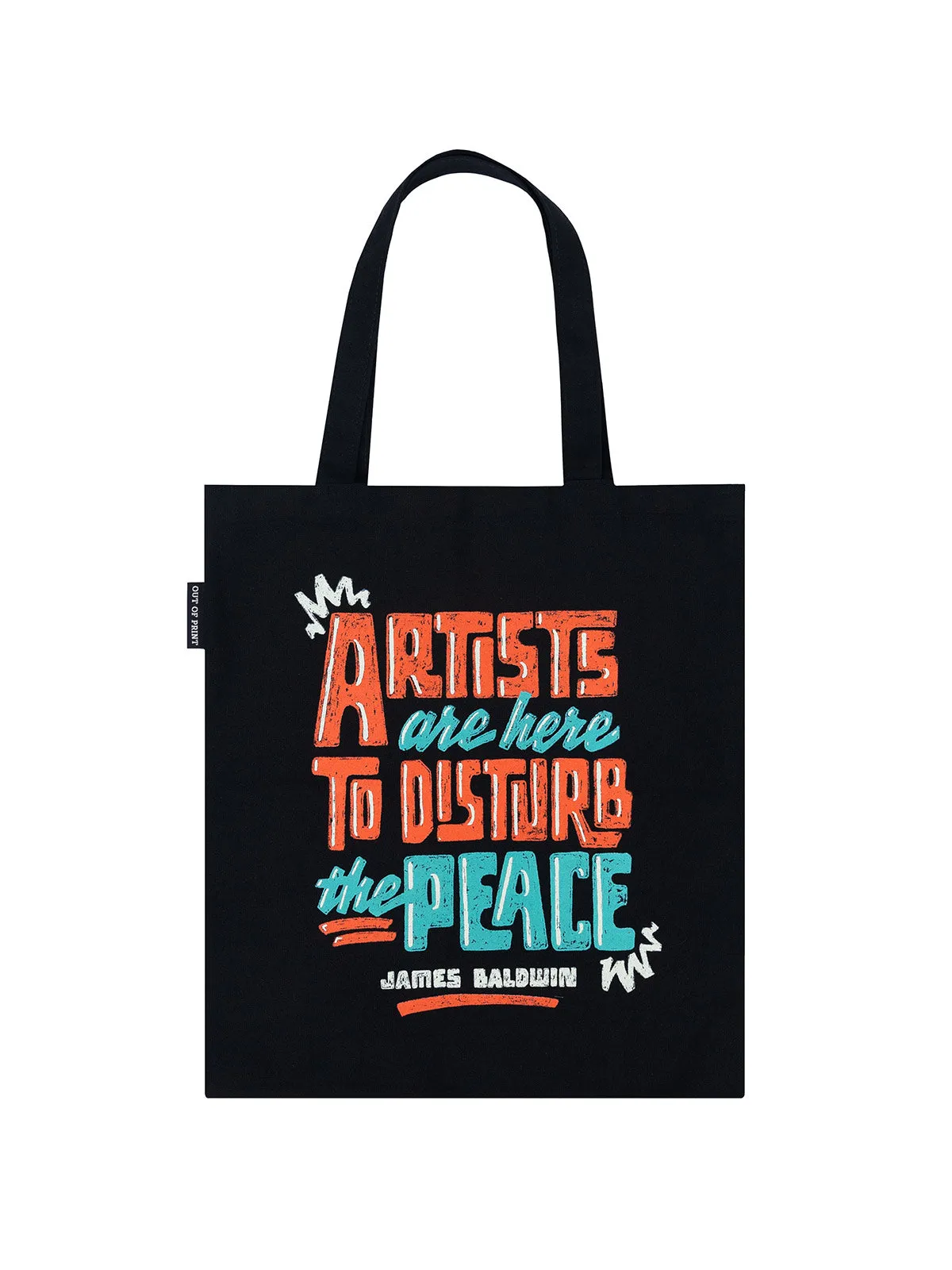 James Baldwin - Artists Are Here to Disturb the Peace tote bag