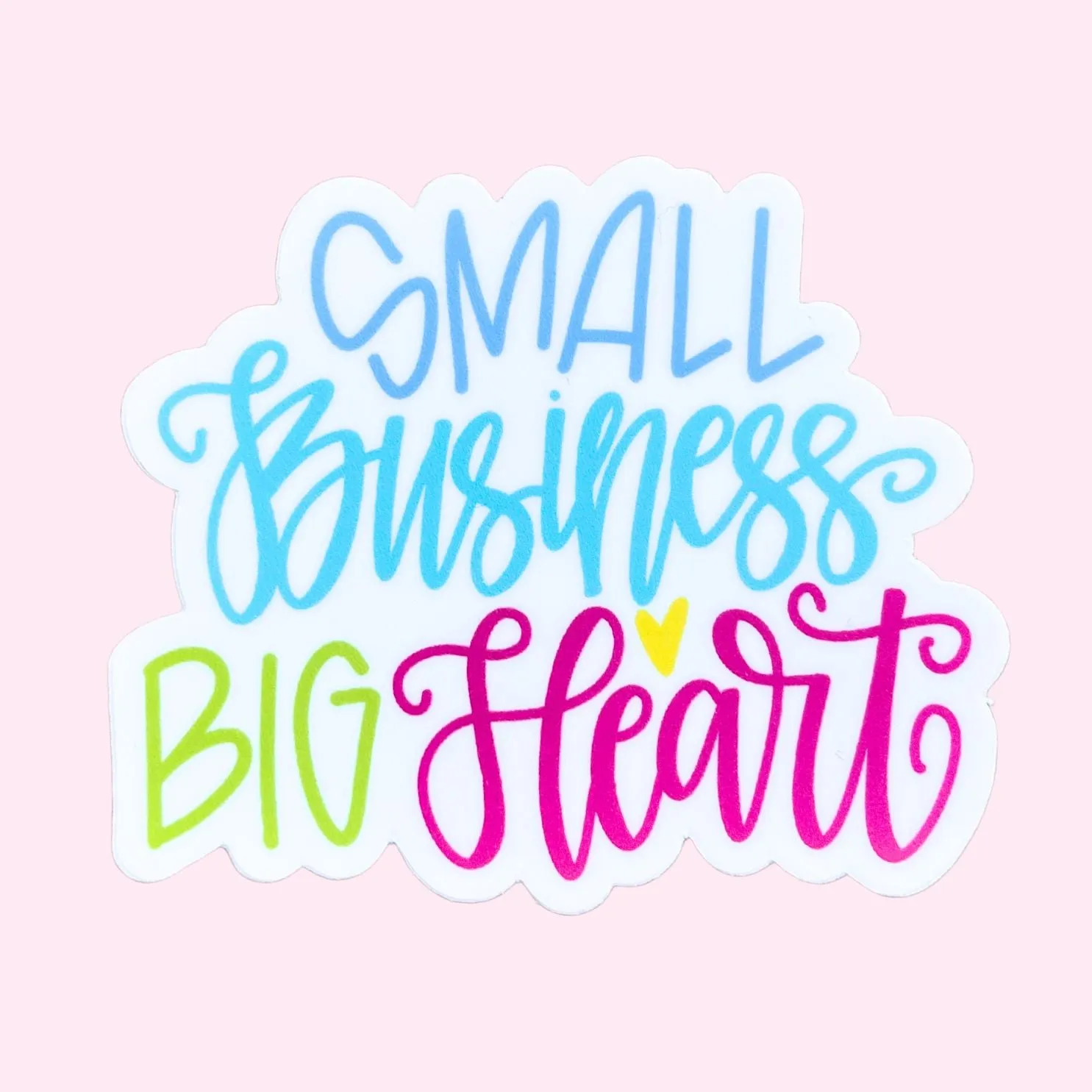 Sticker - Small Business Big Heart